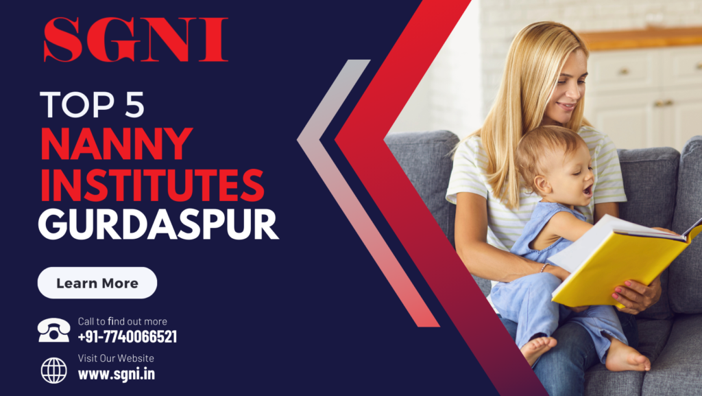 Top 5 Nanny Institutes In Gurdaspur