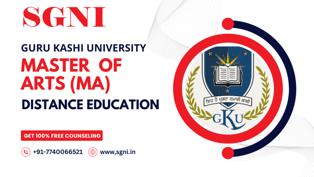 Master of Arts (MA) Distance Education Degree Program at Guru Kashi University