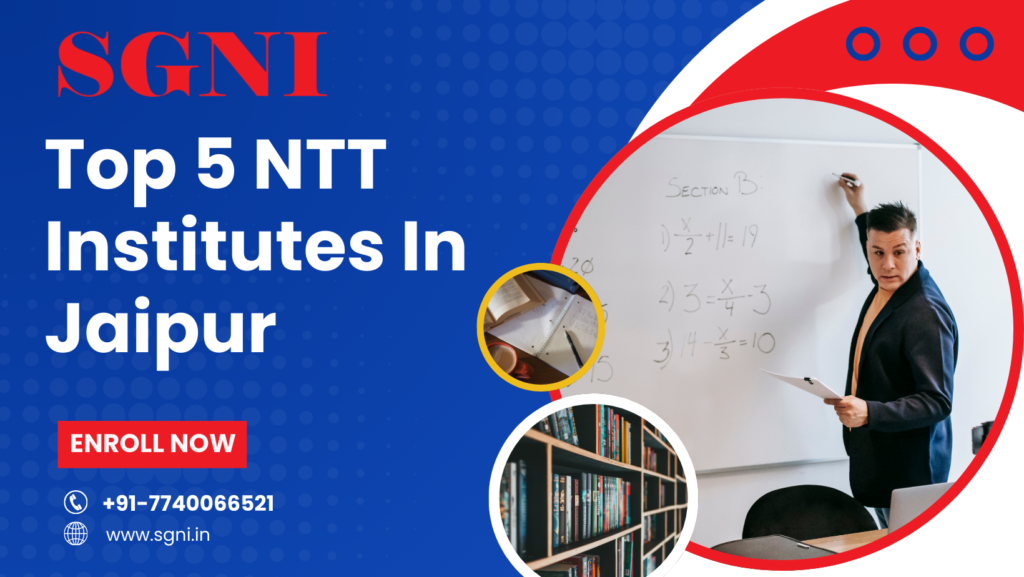 Top 5 NTT (Nursery Teacher Training) Institutes In Jaipur