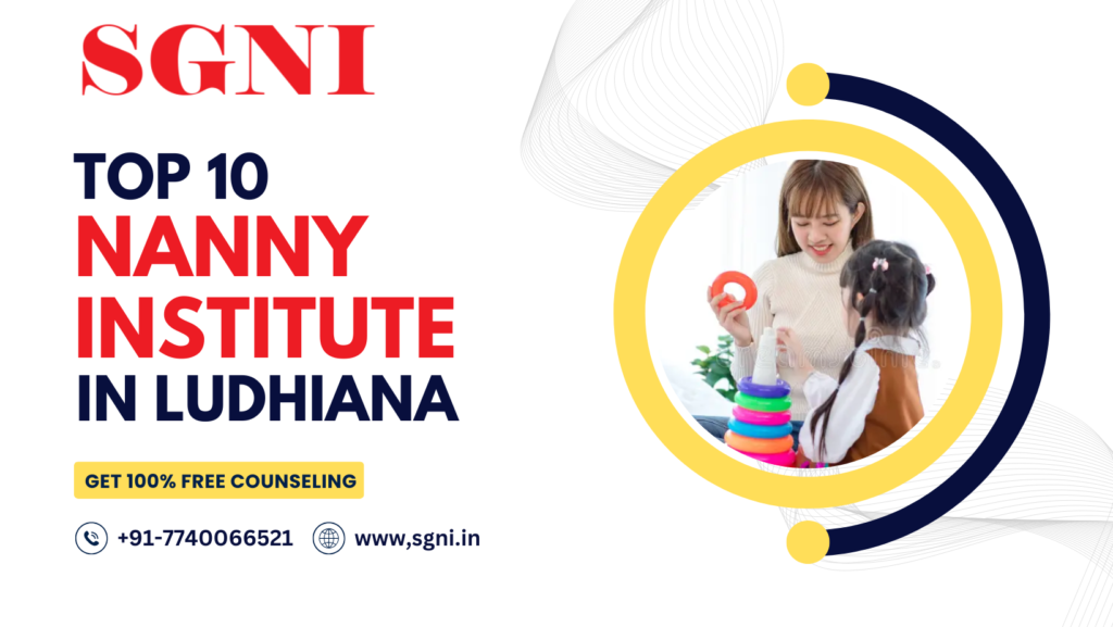 Top 10 Nanny Institute In Ludhiana
