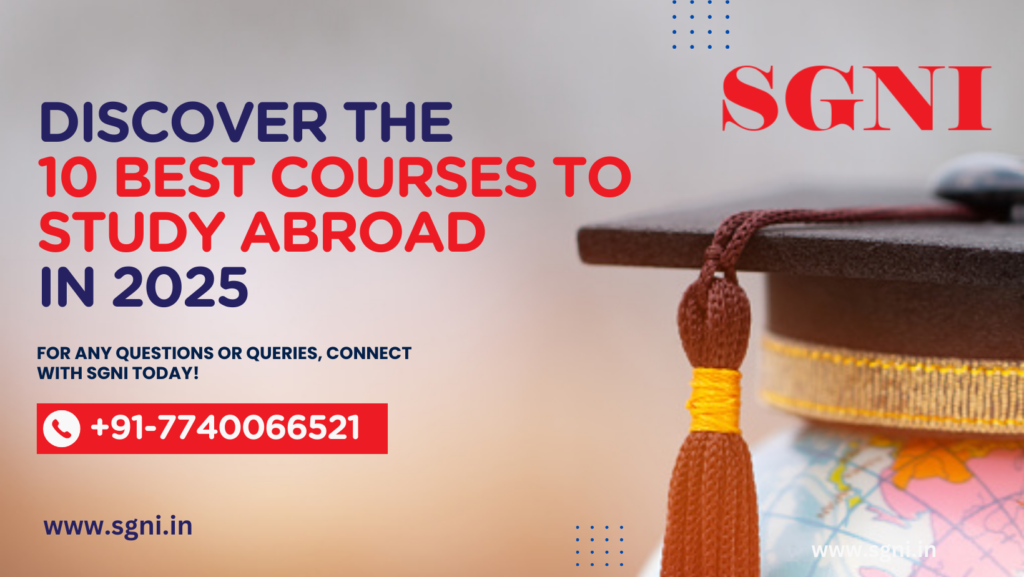 Discover the 10 Best Courses to Study Abroad in 2025