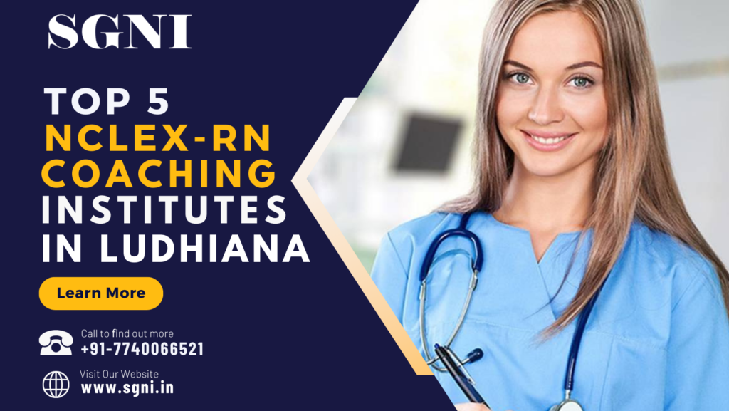 Top 5 NCLEX-RN Coaching Institutes in Ludhiana