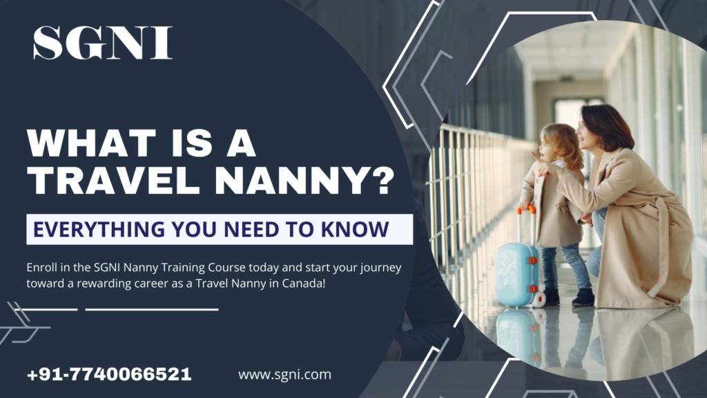What Is a Travel Nanny? Everything You Need to Know