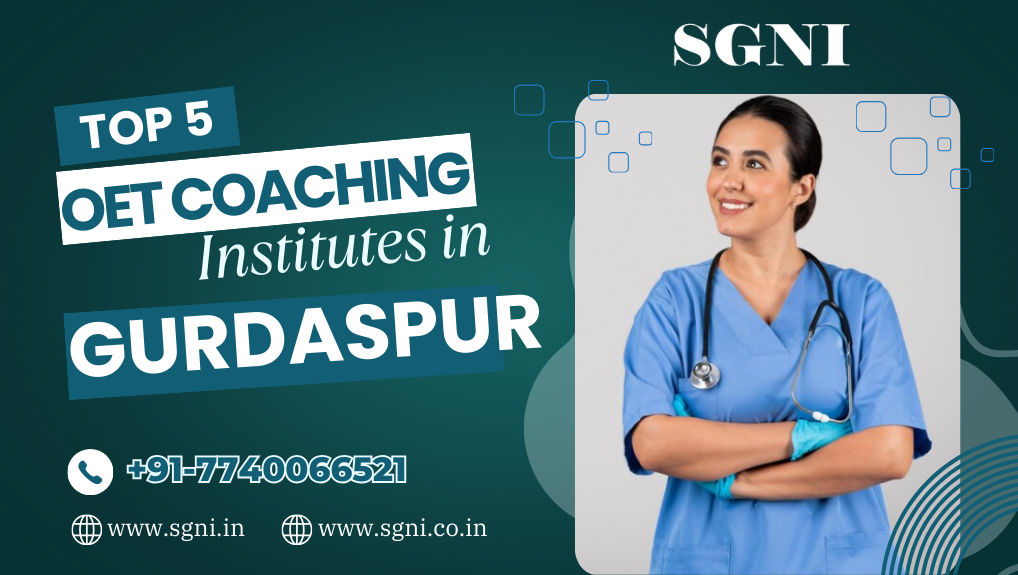 Top 5 OET coaching institutes in Gurdaspu