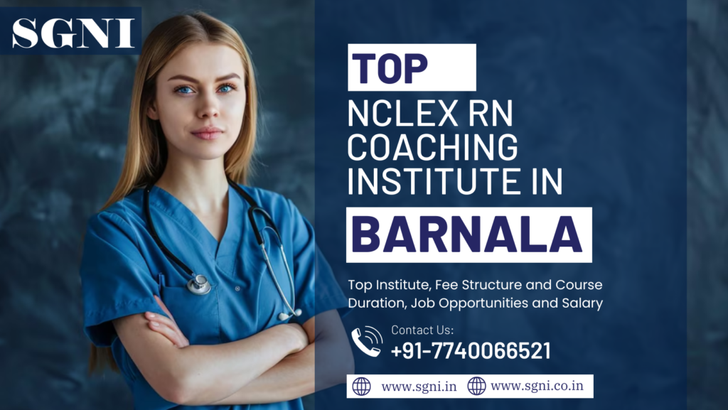 Top NCLEX RN Coaching Institute In Barnala