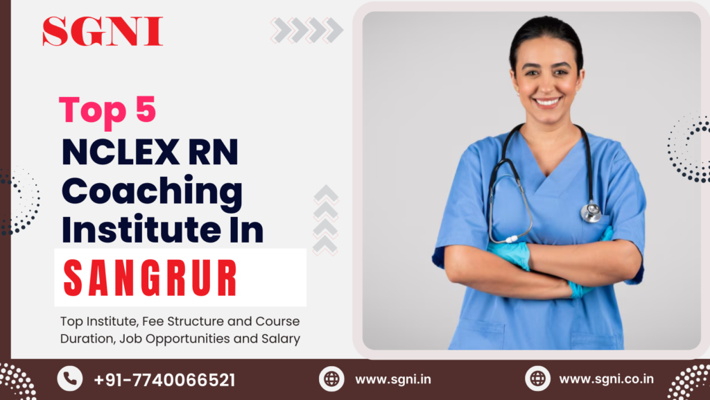 NCLEX RN Coaching Institute In Sangrur