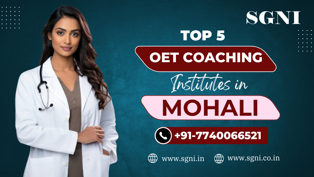 Top 5 OET Coaching Institutes in Sahibzada Ajit Singh Nagar Mohali