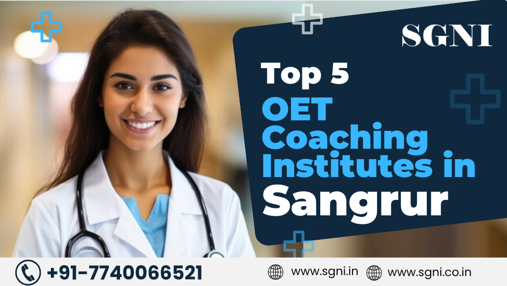 Top 5 OET Coaching Institutes in Sangrur