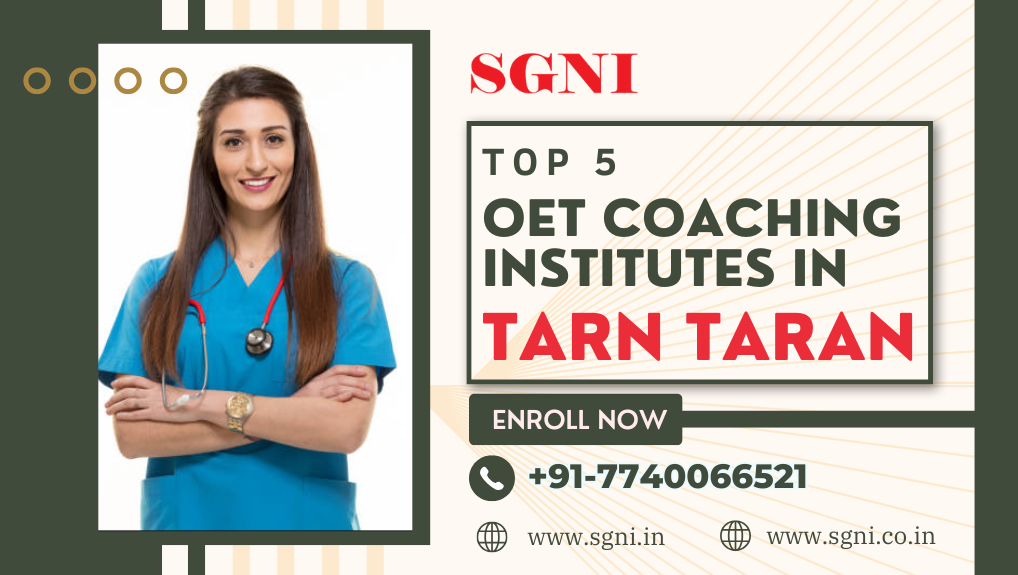 Top 5 OET Coaching Institutes in Tarn Taran
