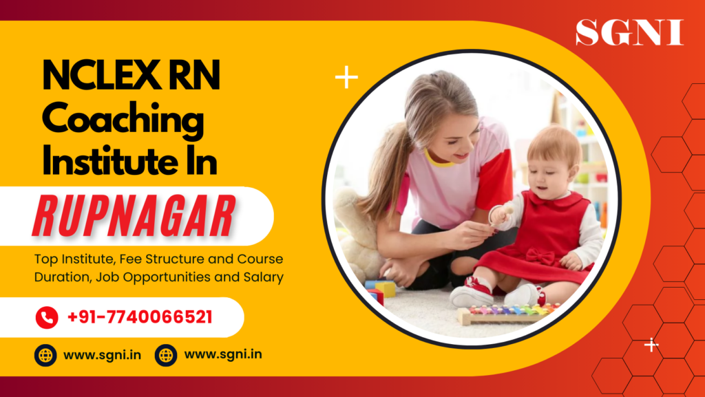 Top NCLEX RN Coaching Institute In Rupnagar